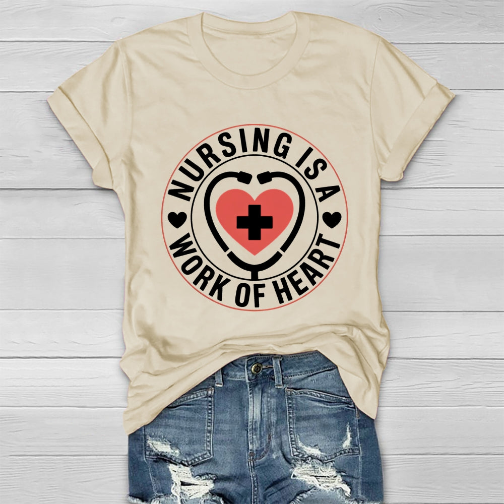 Nursing Is A Work Of Heart Healthwear T-shirt