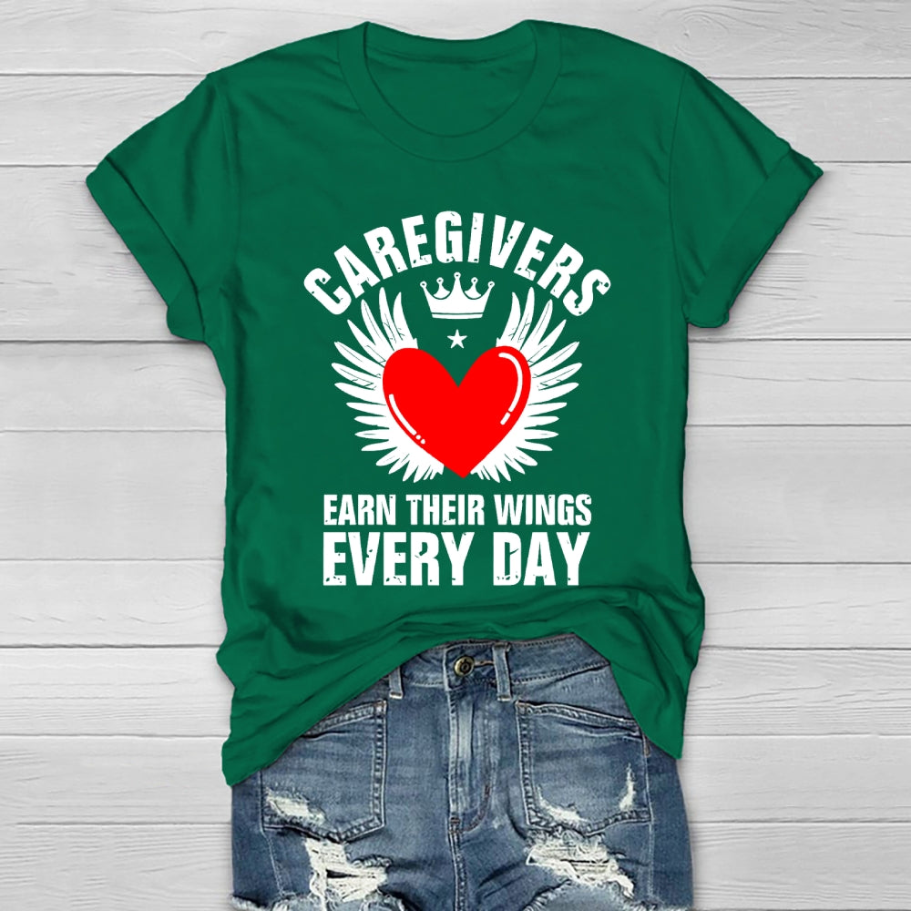 Caregivers Earn Their Wings Everyday Healthwear T-shirt
