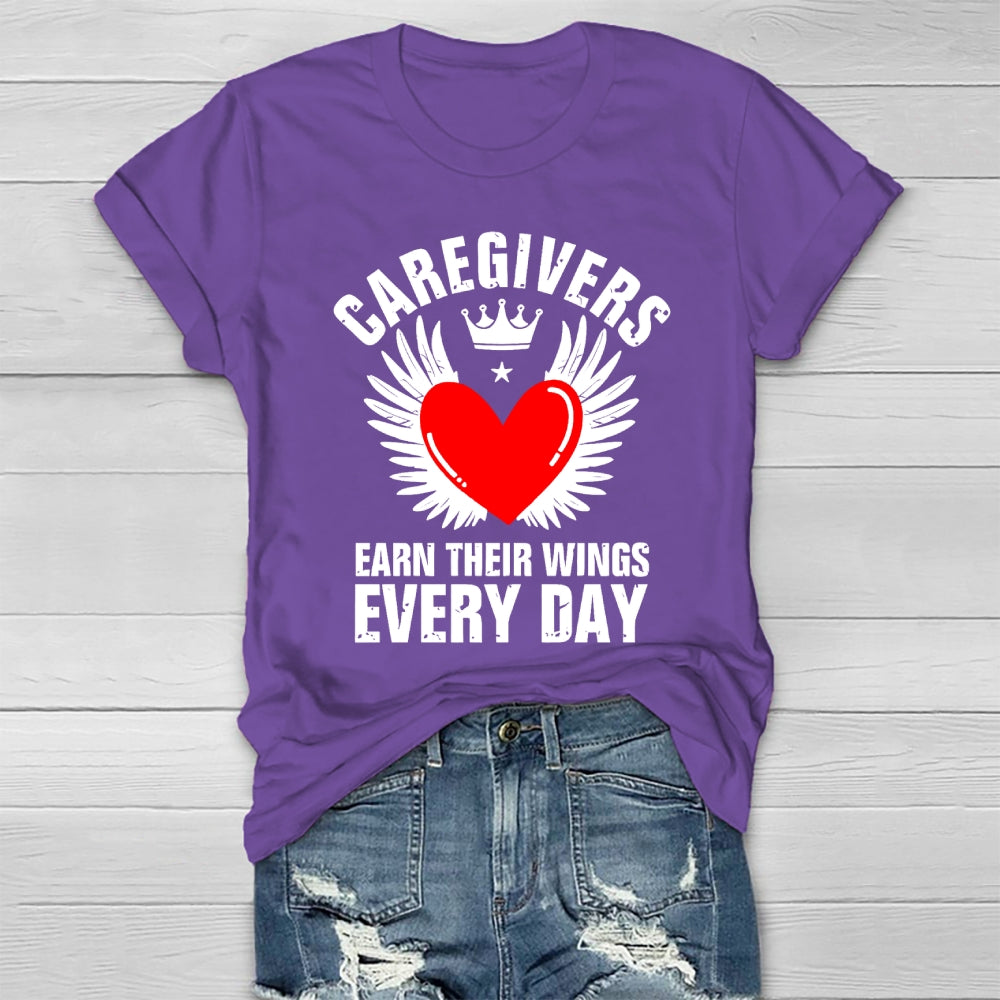 Caregivers Earn Their Wings Everyday Healthwear T-shirt