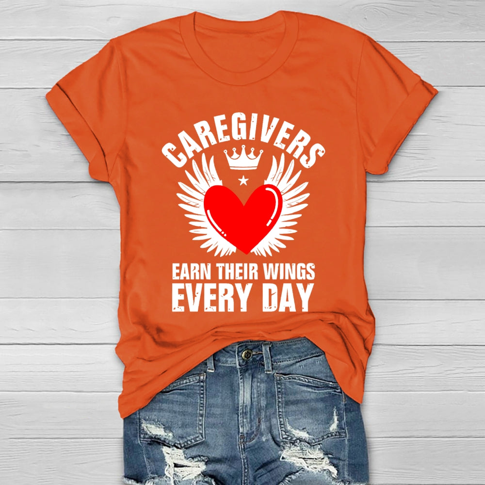 Caregivers Earn Their Wings Everyday Healthwear T-shirt