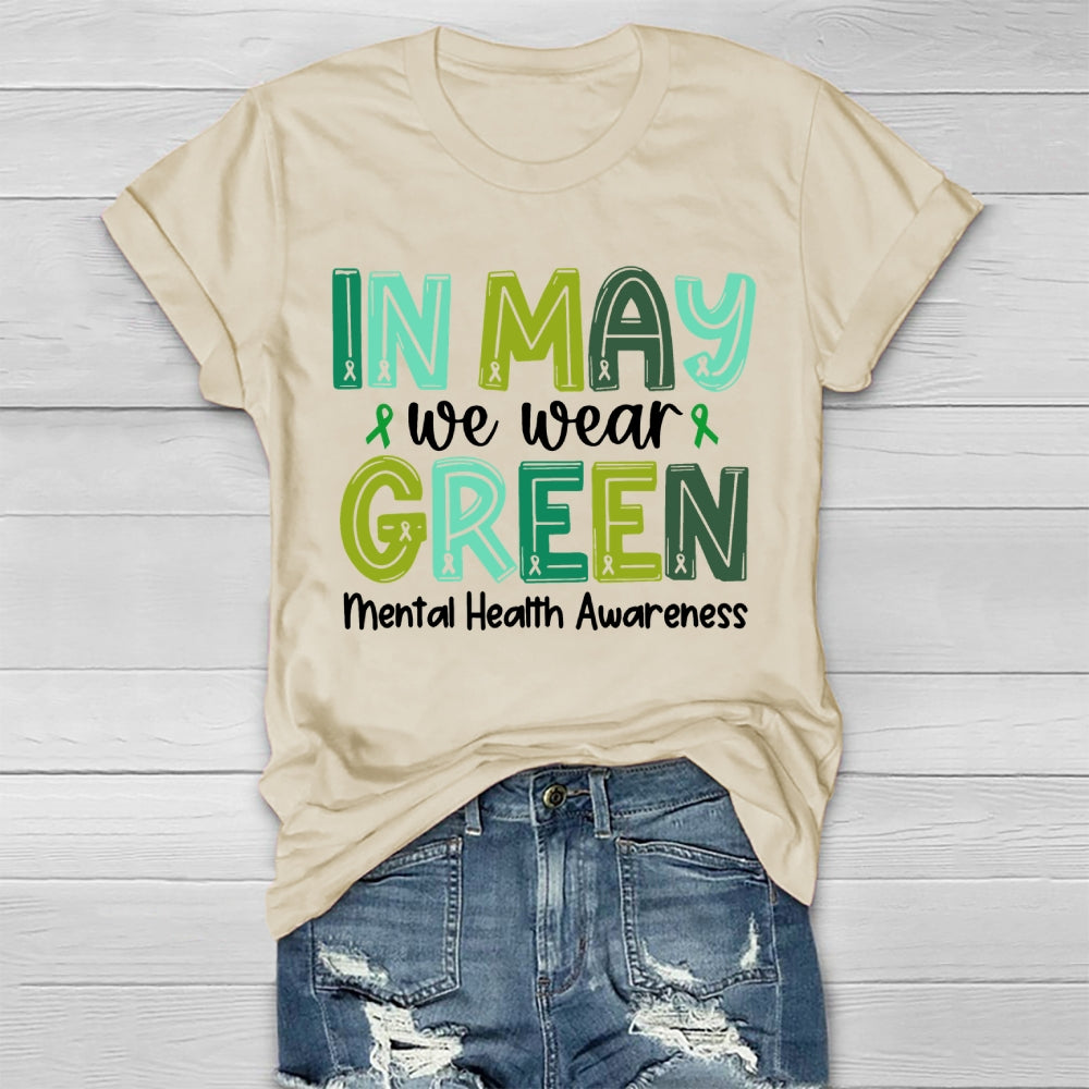 In May We Wear Green Mental Health Awareness Green Ribbon Healthwear T-shirt