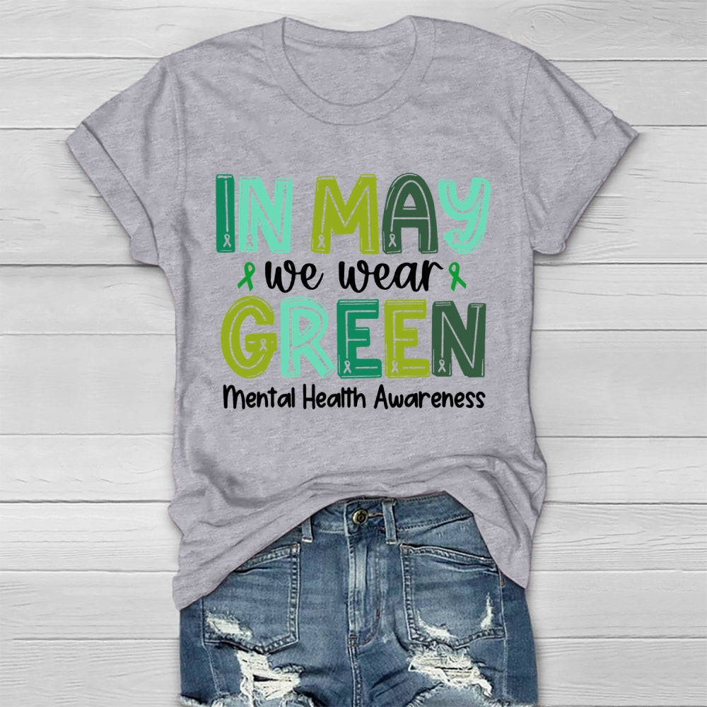 In May We Wear Green Mental Health Awareness Green Ribbon Healthwear T-shirt