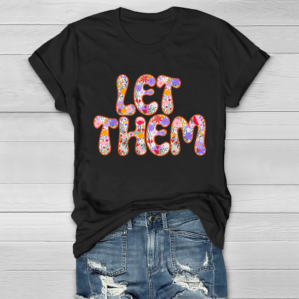 Let Them Flower Letters Healthwear T-shirt