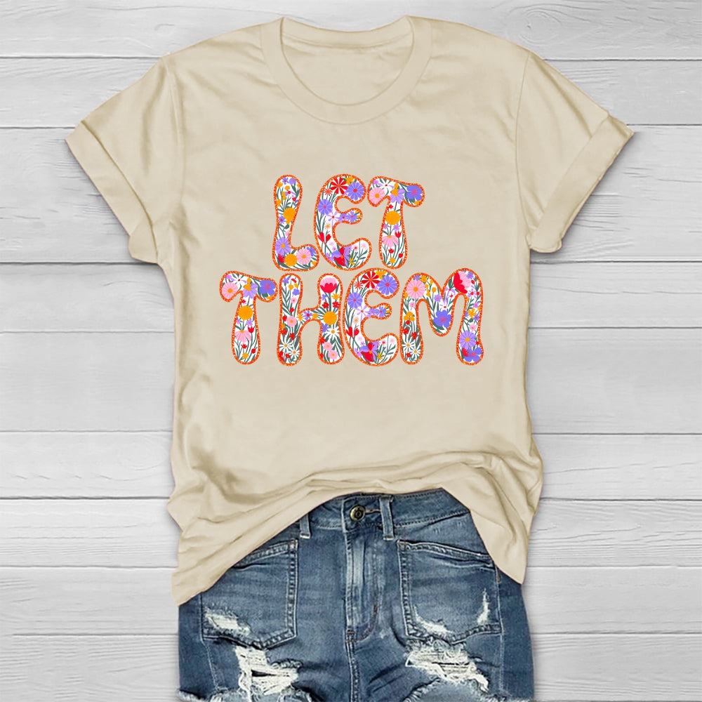 Let Them Flower Letters Healthwear T-shirt