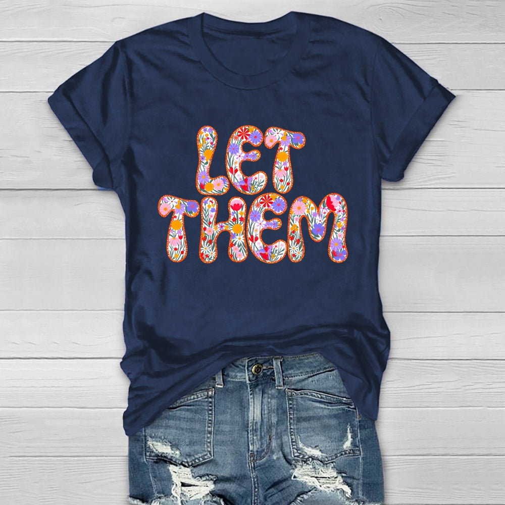 Let Them Flower Letters Healthwear T-shirt