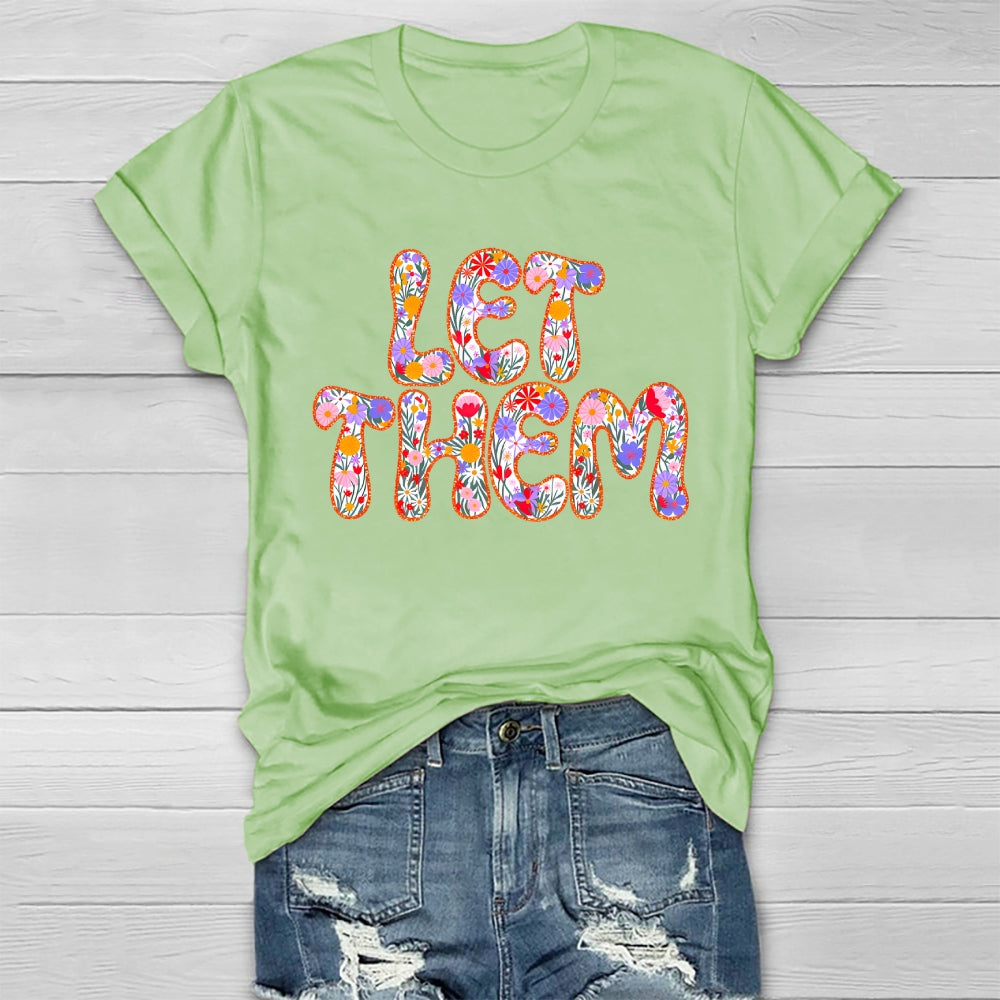 Let Them Flower Letters Healthwear T-shirt