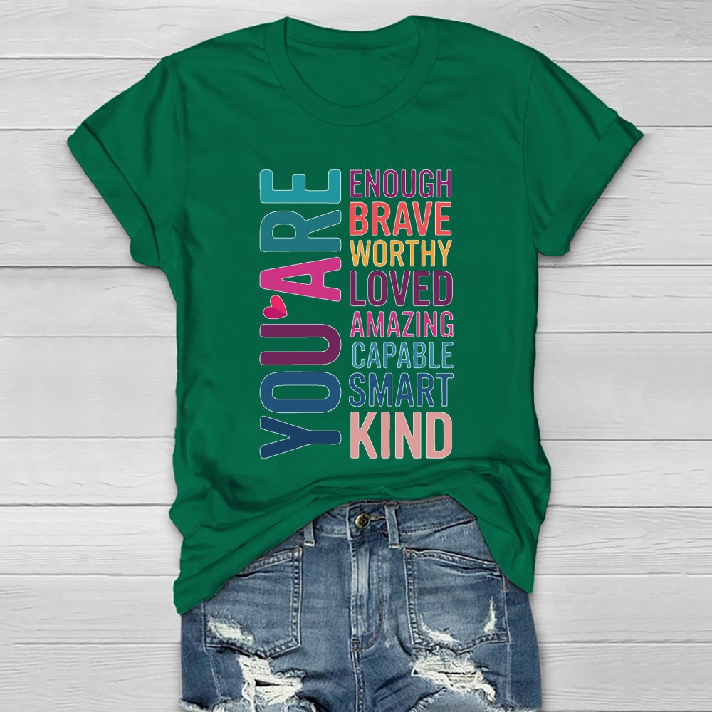 You Are Enough Brave Worthy Loved Amazing Healthwear T-shirt