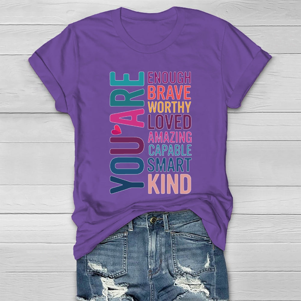 You Are Enough Brave Worthy Loved Amazing Healthwear T-shirt