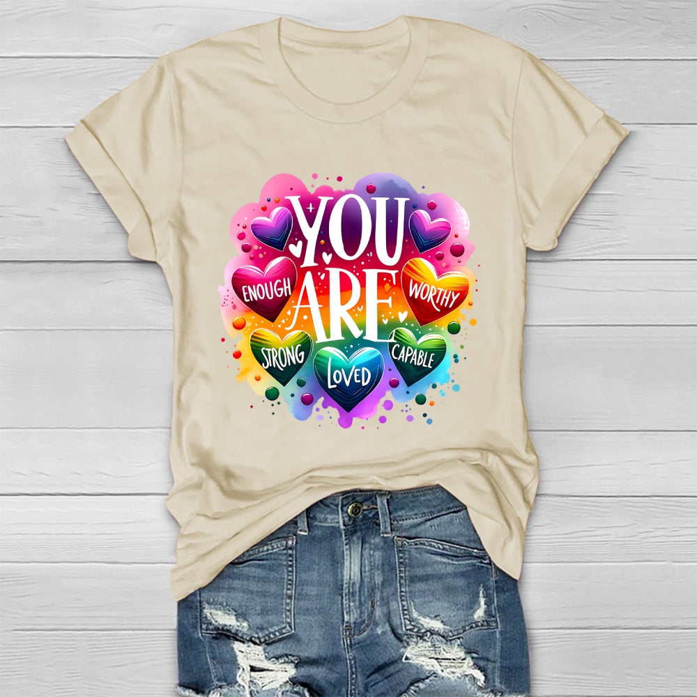 You Are Worthy You Are Enough You Are Loved Healthwear T-shirt