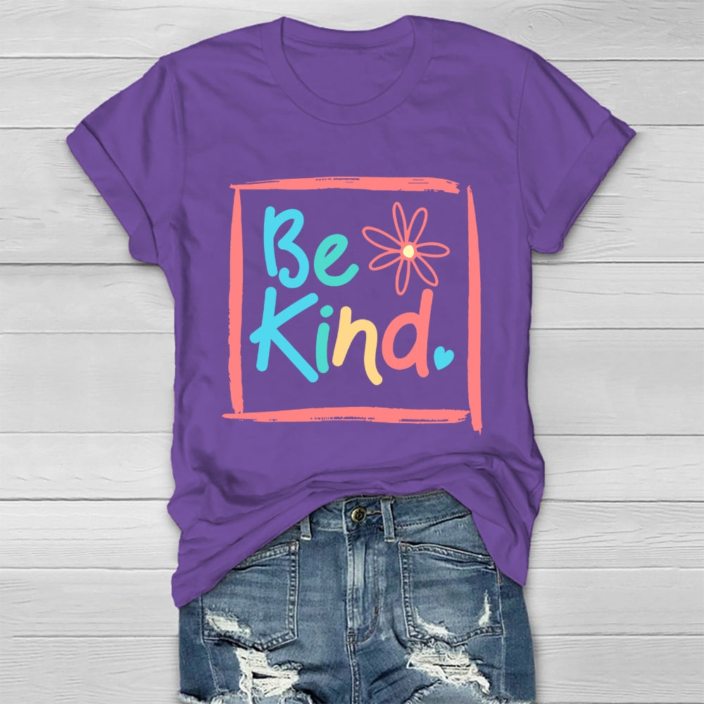 Be Kind Flowers Healthwear T-shirt