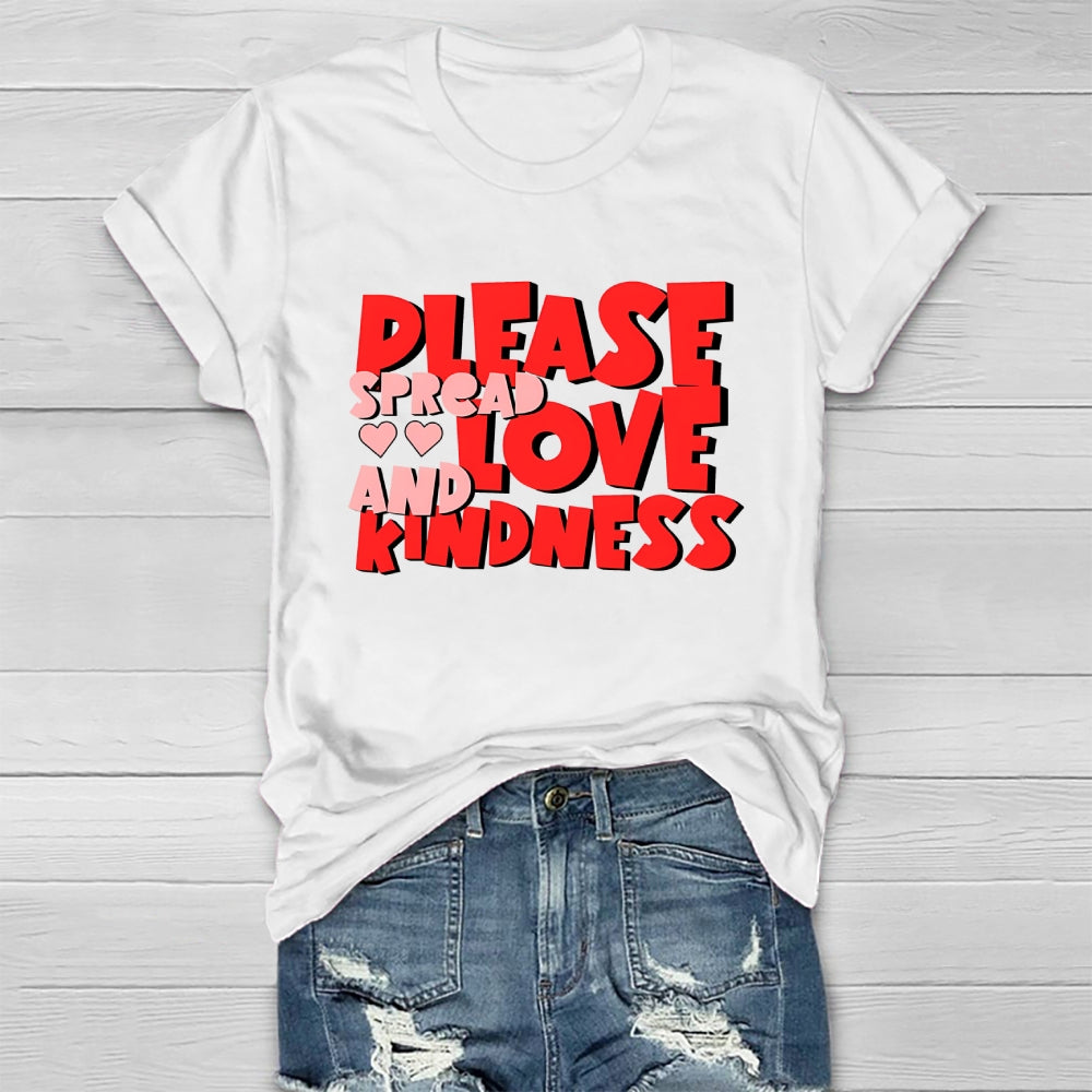 Please Spread Love And Kindness Healthwear T-shirt