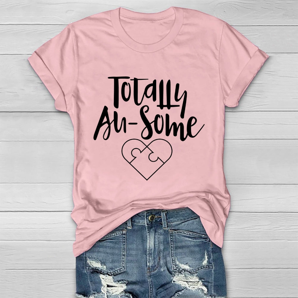 Totally Au Some Autism Healthwear T-shirt