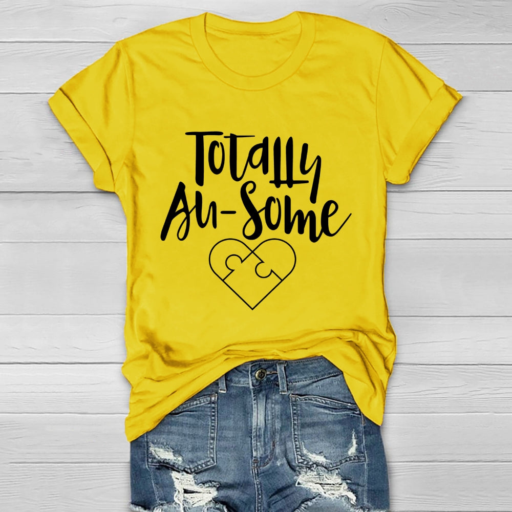 Totally Au Some Autism Healthwear T-shirt