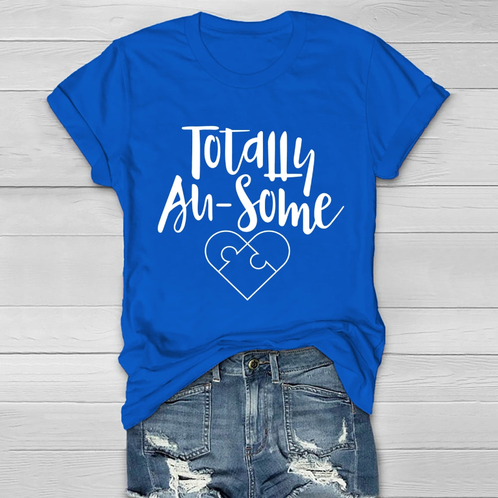 Totally Au Some Autism Healthwear T-shirt