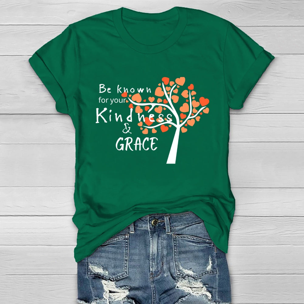 Be Known For Your Kindness And Grace Healthwear T-shirt
