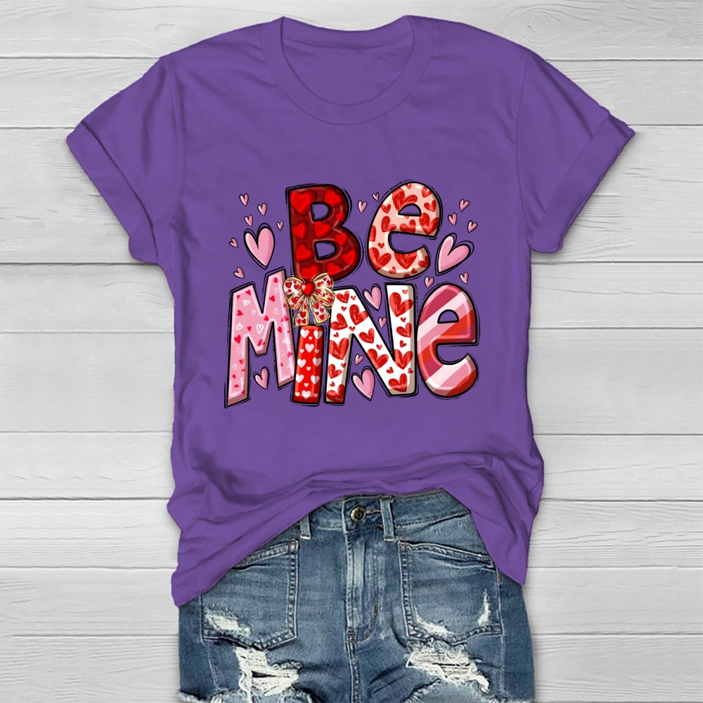 Be Mine Loving Healthwear T-shirt