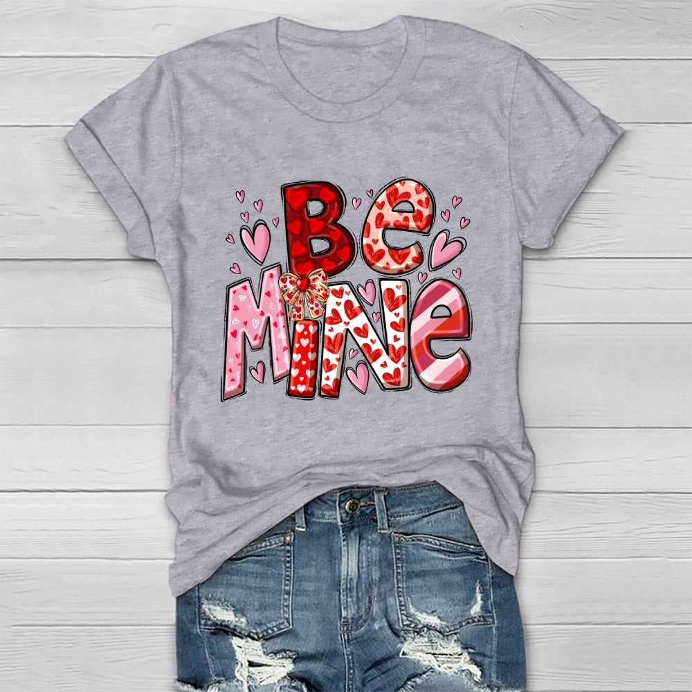 Be Mine Loving Healthwear T-shirt
