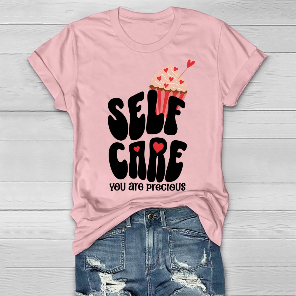 Self Care You Are Precious Healthwear T-shirt