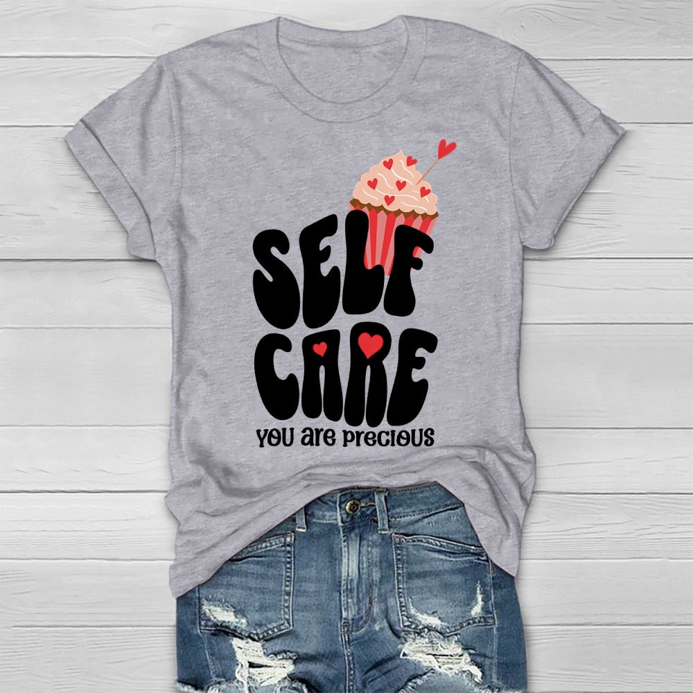 Self Care You Are Precious Healthwear T-shirt