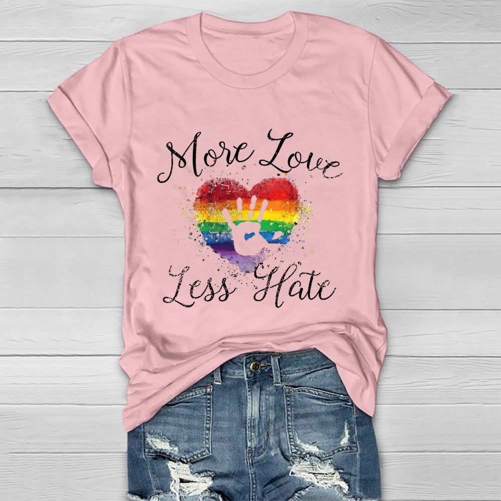 More Love Less Hate Healthwear T-shirt
