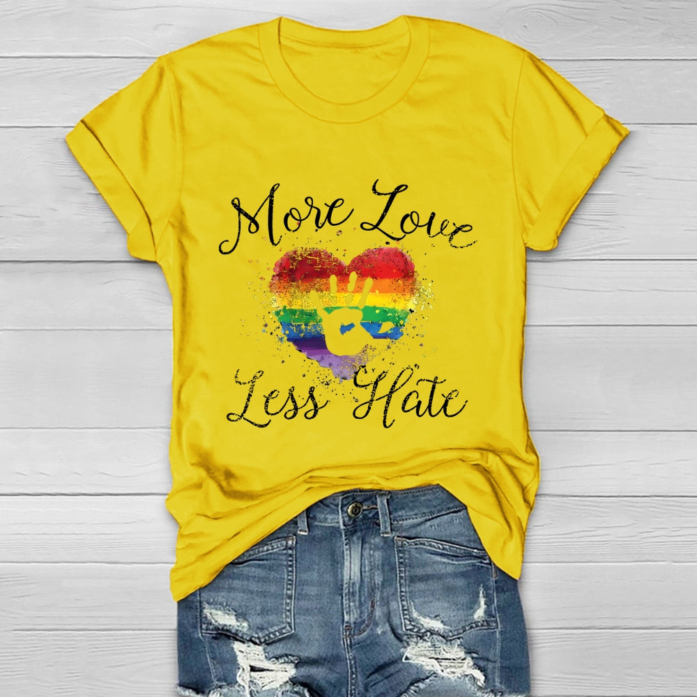 More Love Less Hate Healthwear T-shirt