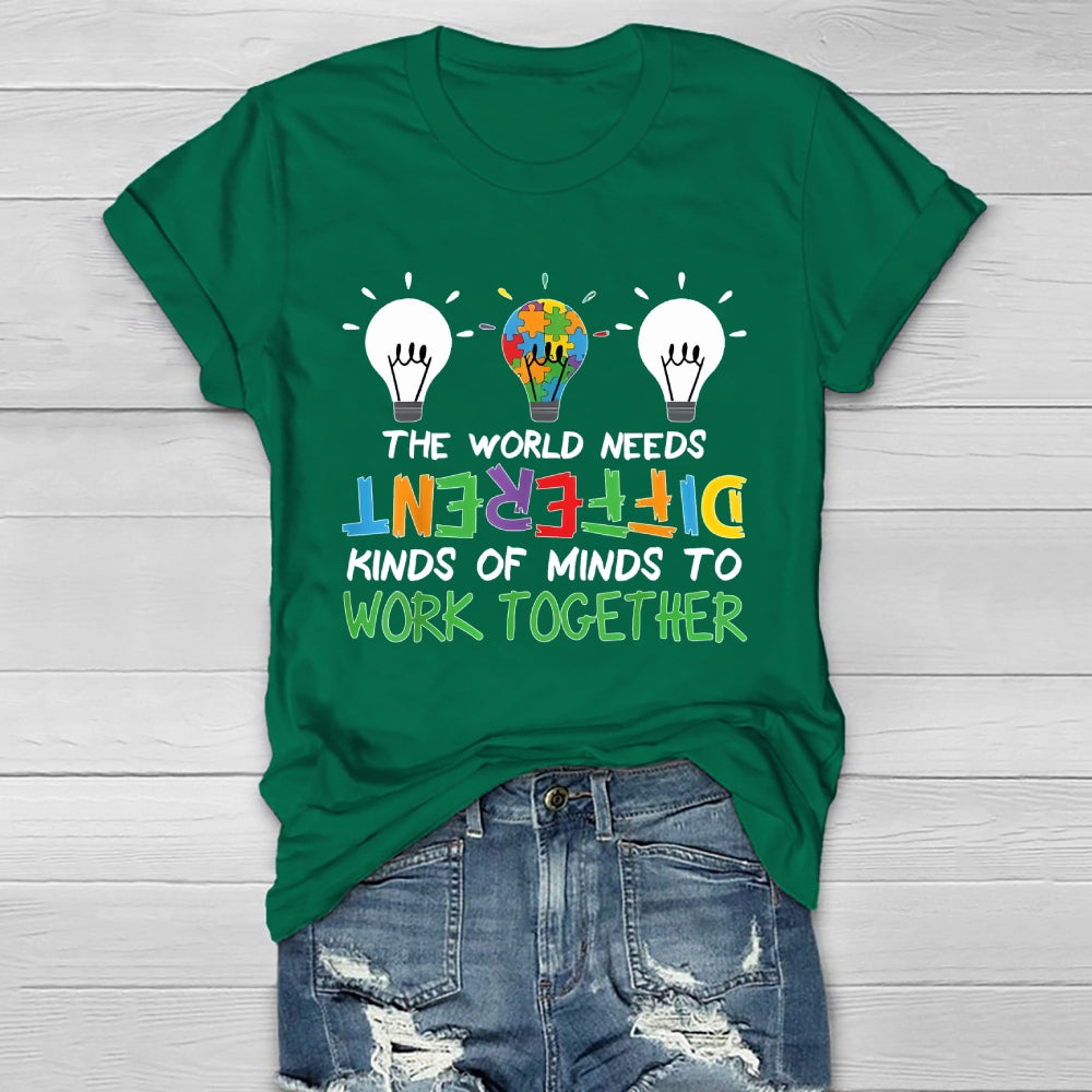 The World Needs Different Kinds Of Minds To Work Together Healthwear T-shirt