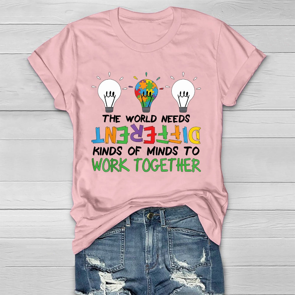 The World Needs Different Kinds Of Minds To Work Together Healthwear T-shirt