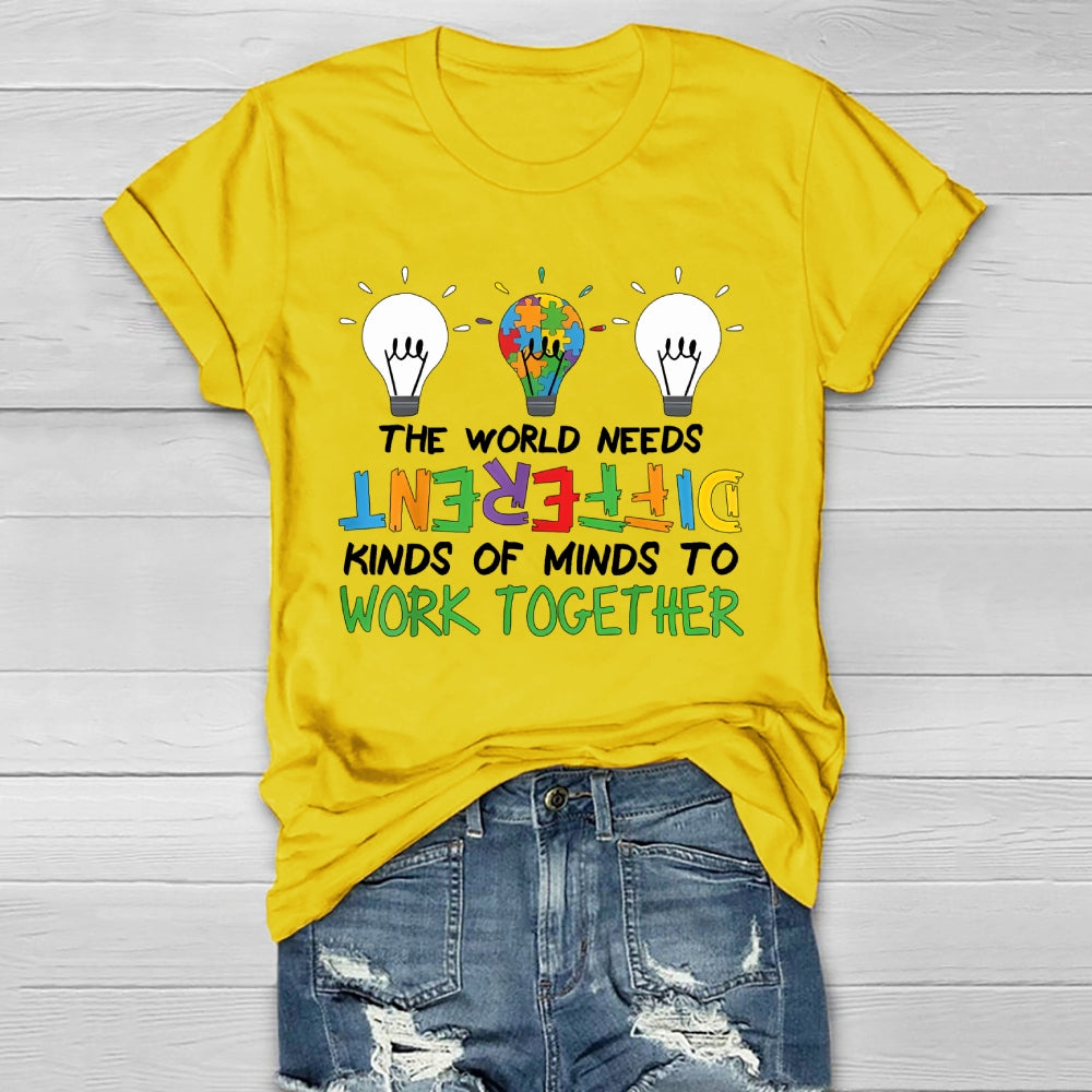 The World Needs Different Kinds Of Minds To Work Together Healthwear T-shirt