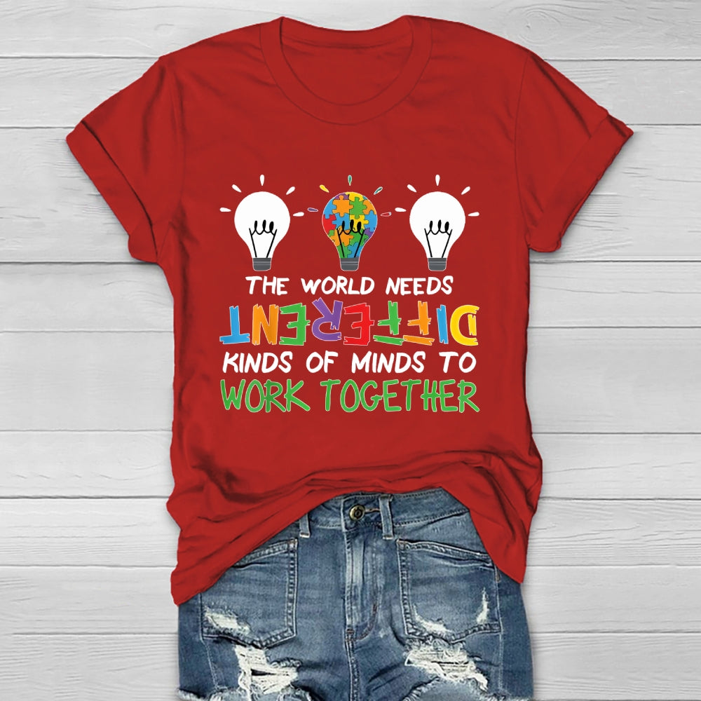 The World Needs Different Kinds Of Minds To Work Together Healthwear T-shirt