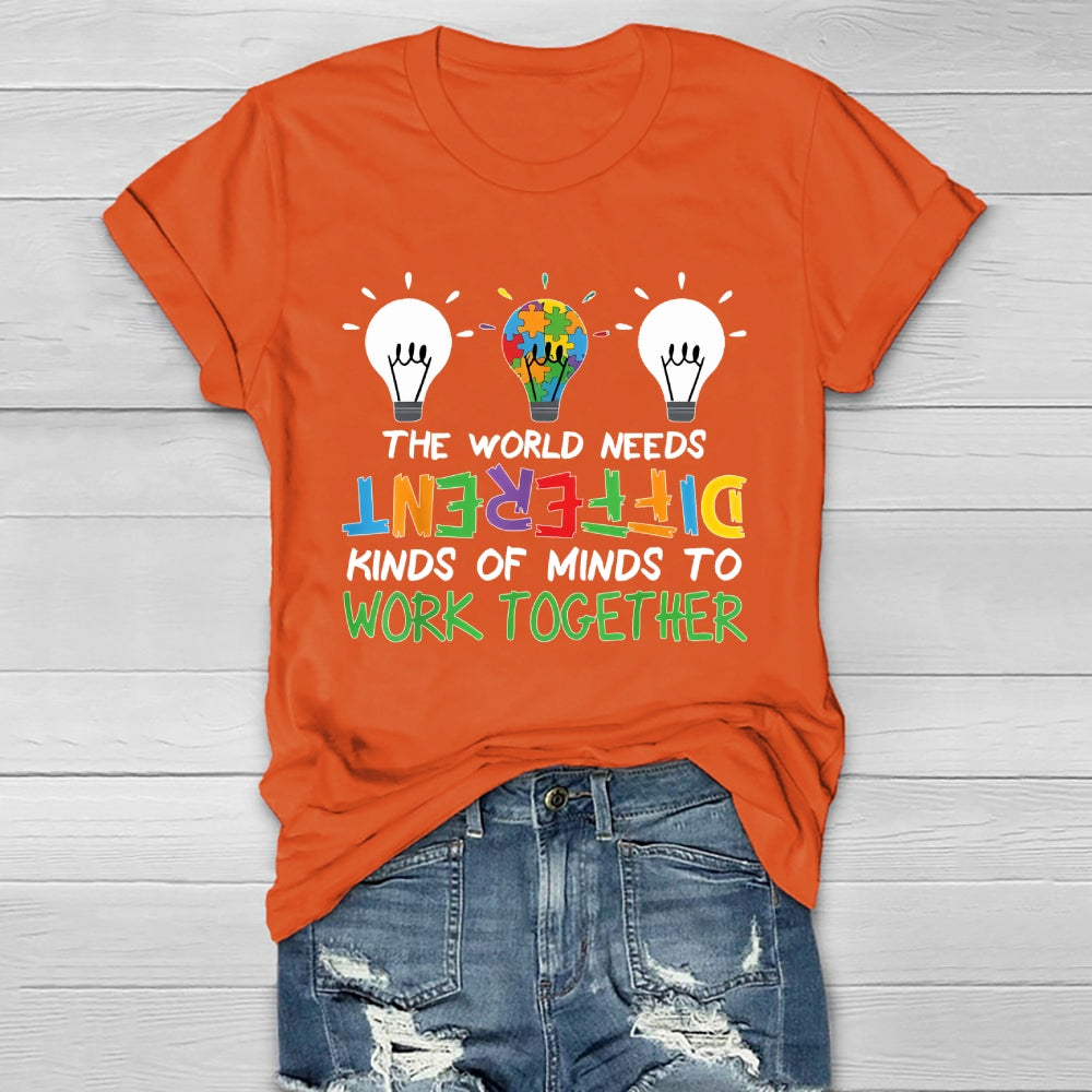 The World Needs Different Kinds Of Minds To Work Together Healthwear T-shirt