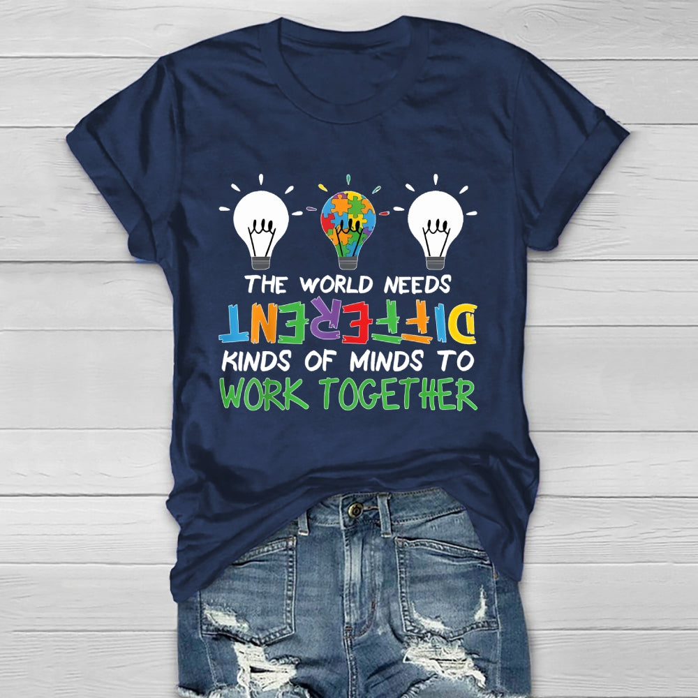 The World Needs Different Kinds Of Minds To Work Together Healthwear T-shirt
