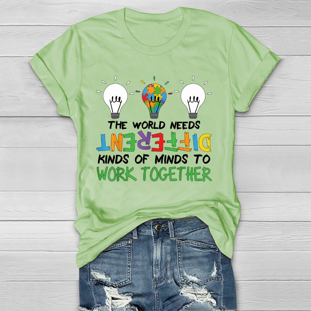 The World Needs Different Kinds Of Minds To Work Together Healthwear T-shirt