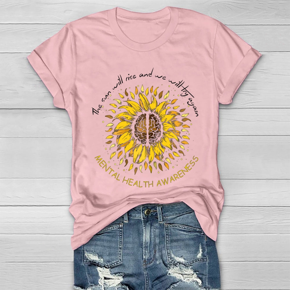 The Sun Will Rise And We Will Try Again Healthwear T-shirt