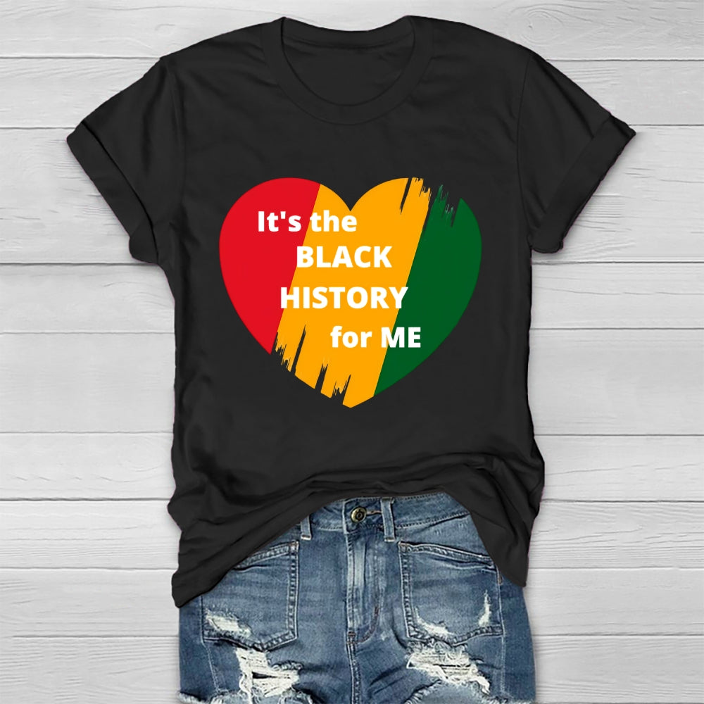 It's The Black History For Me Healthwear T-shirt