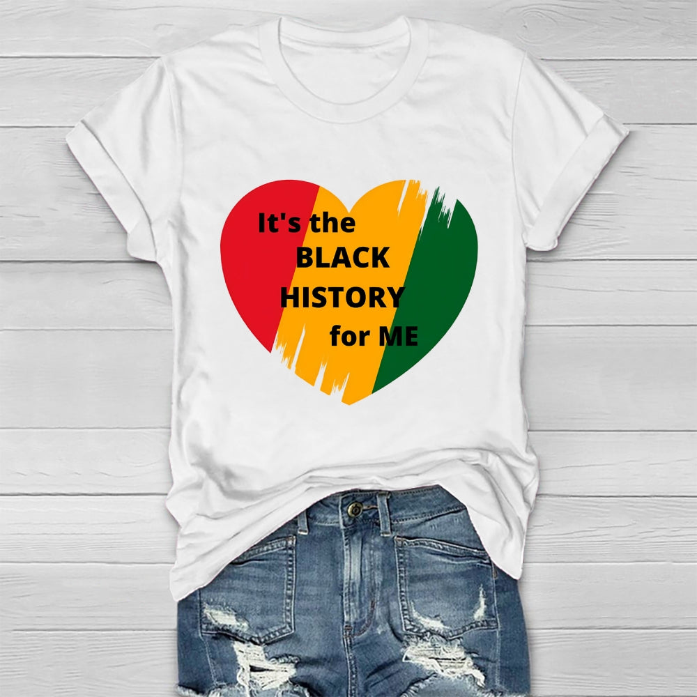 It's The Black History For Me Healthwear T-shirt
