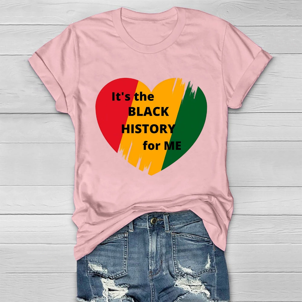 It's The Black History For Me Healthwear T-shirt