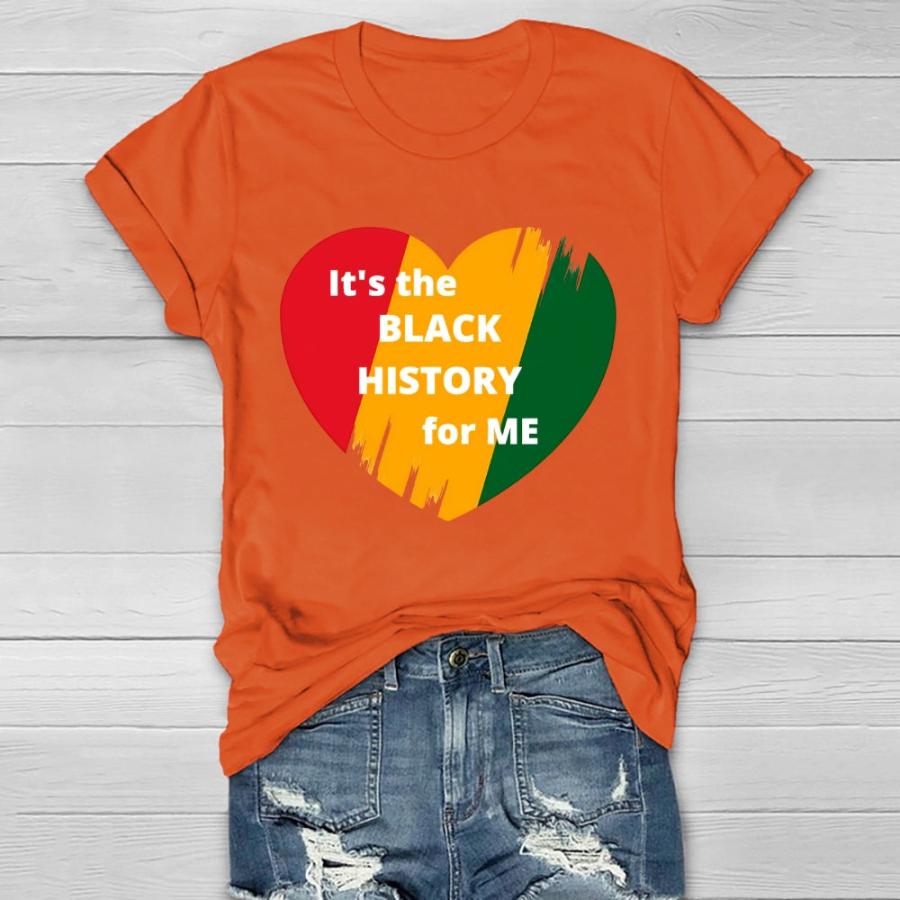 It's The Black History For Me Healthwear T-shirt