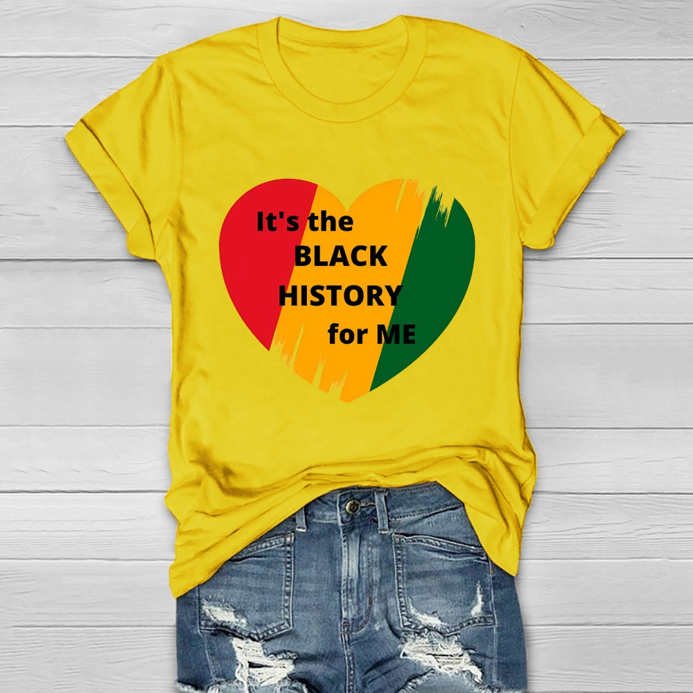 It's The Black History For Me Healthwear T-shirt