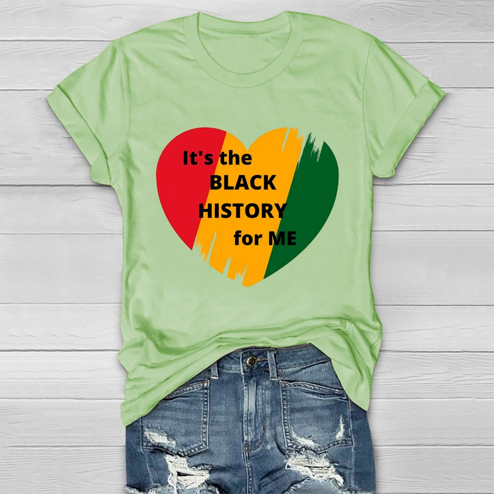 It's The Black History For Me Healthwear T-shirt