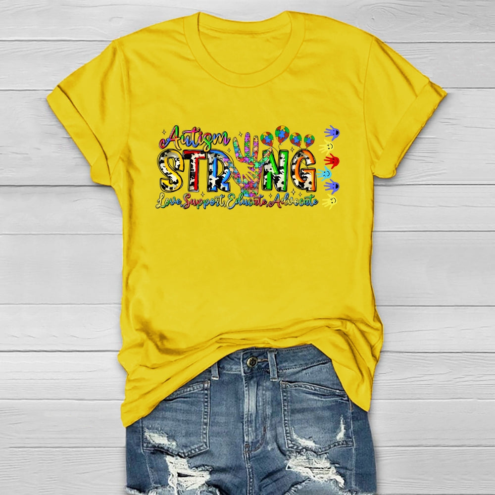 Autism Strong Love Support Educate Advocate Healthwear T-shirt