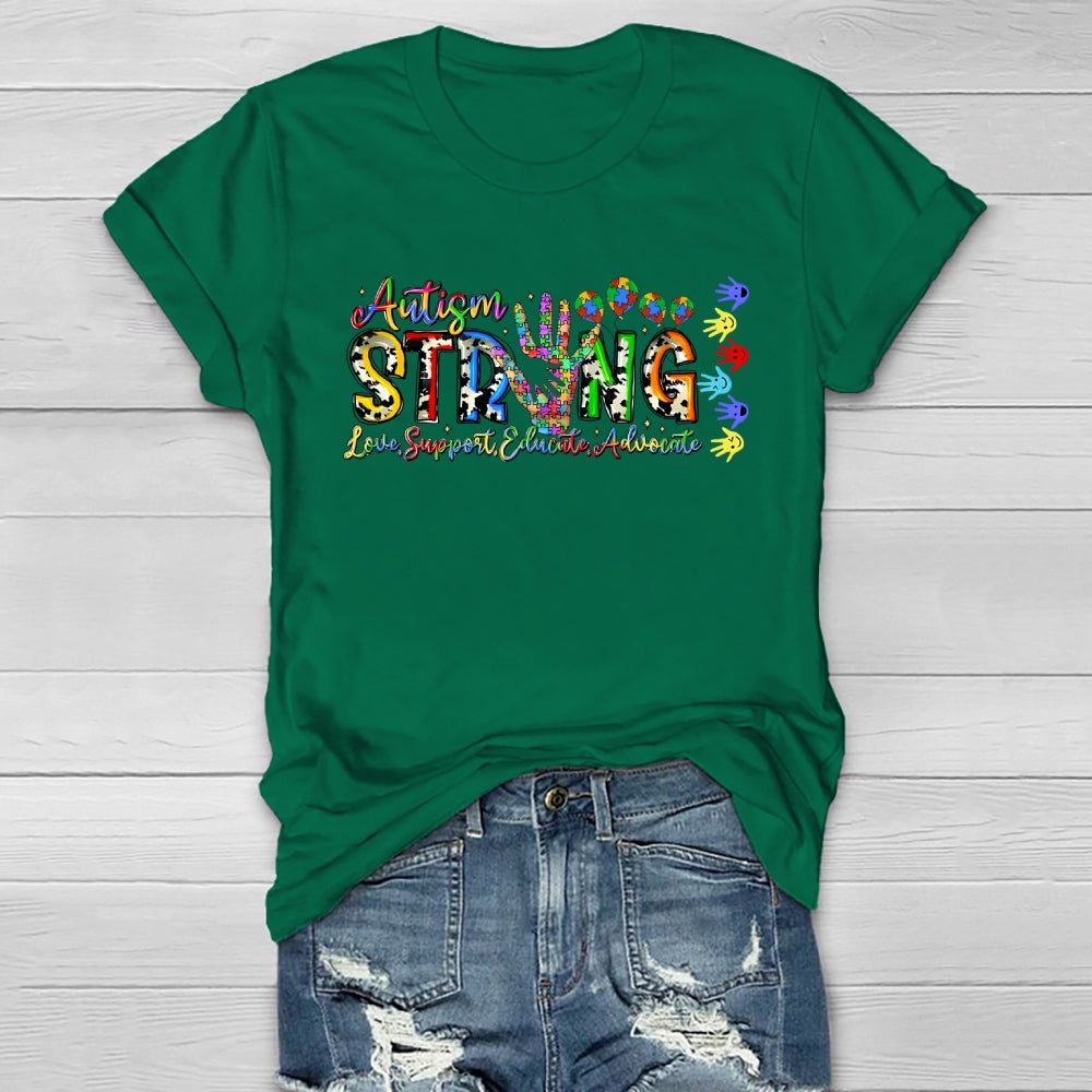 Autism Strong Love Support Educate Advocate Healthwear T-shirt