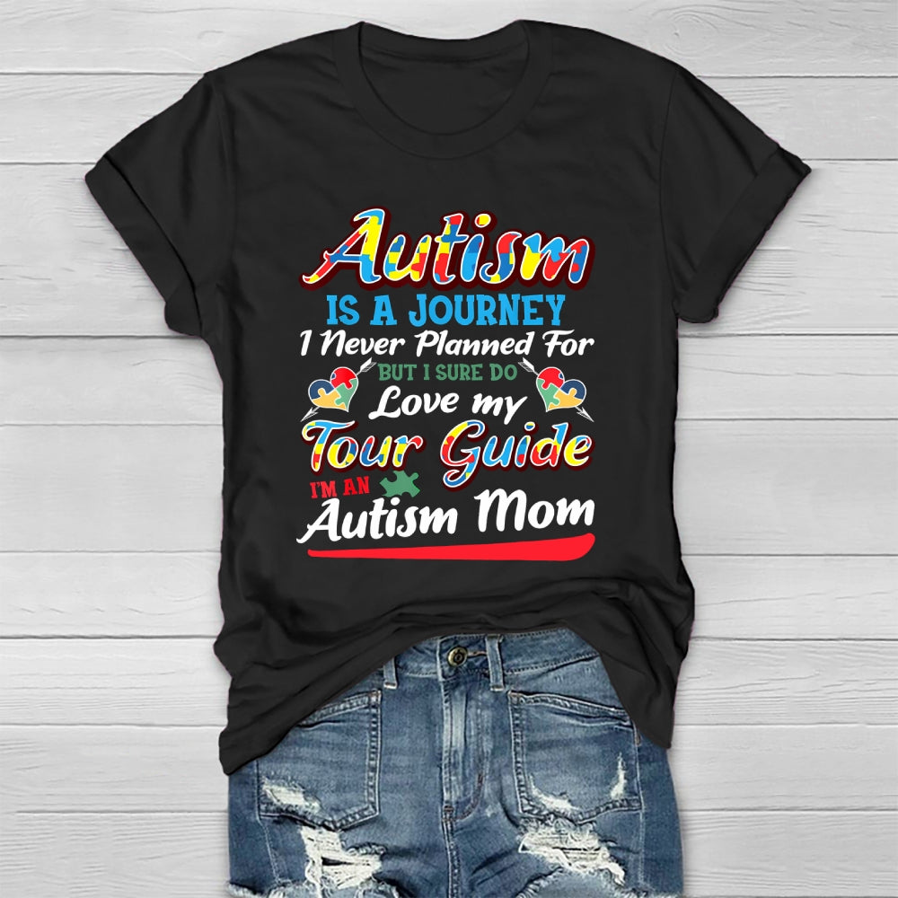 Autism Is A Journey I Never Planned Love My Guide Healthwear T-shirt
