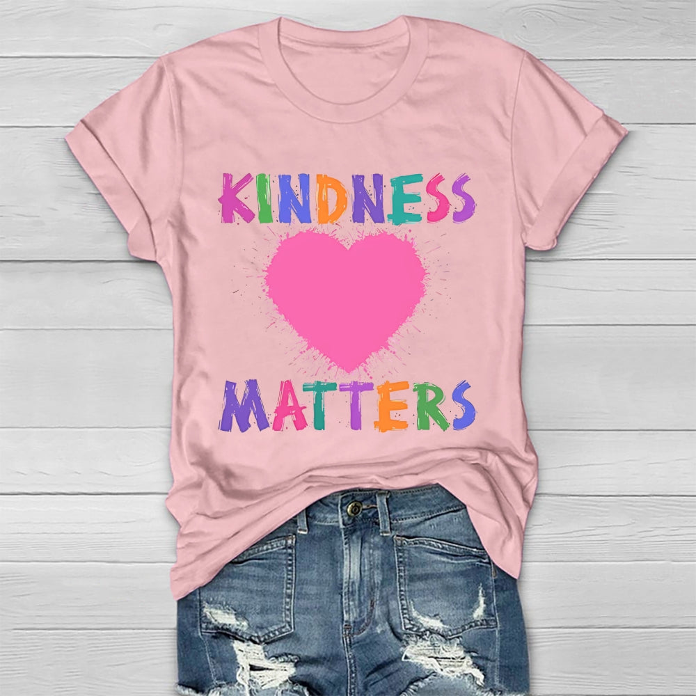 Kindness Matters Loving Healthwear T-shirt