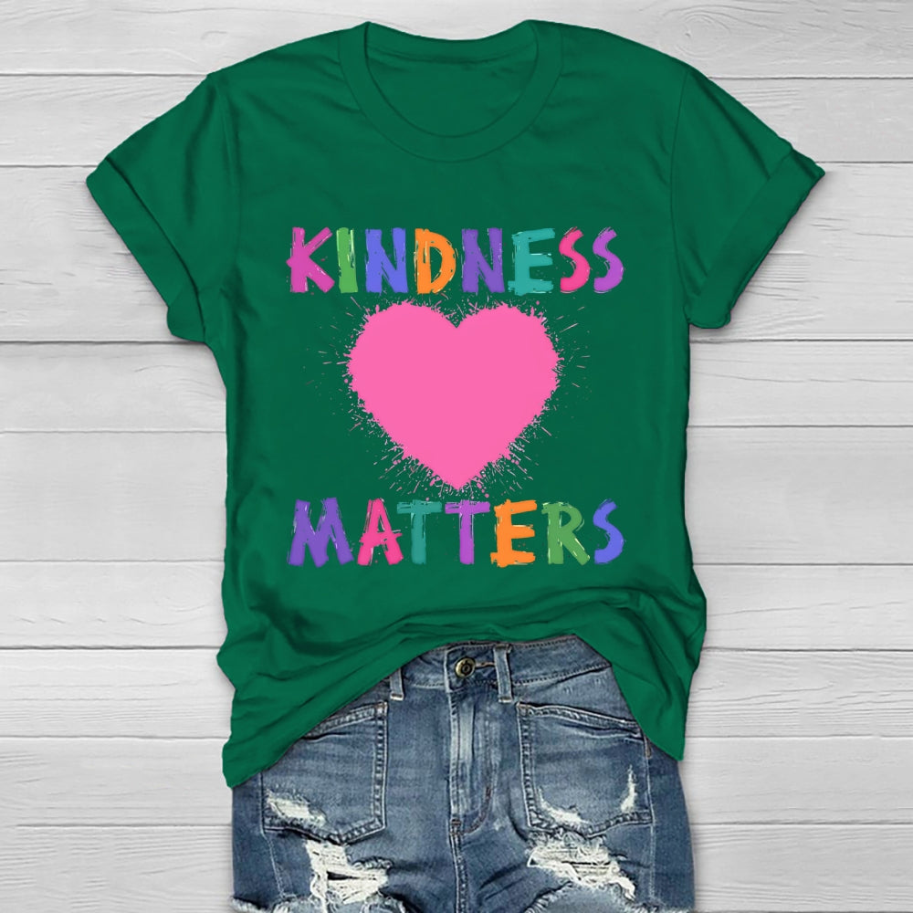 Kindness Matters Loving Healthwear T-shirt