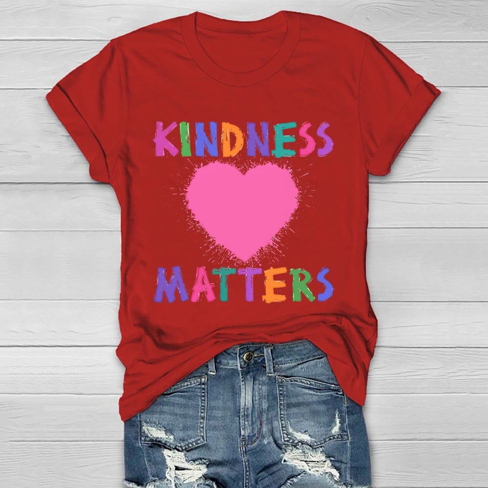 Kindness Matters Loving Healthwear T-shirt