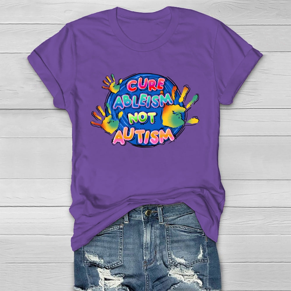 Cure Ableism Not Autism Healthwear T-shirt