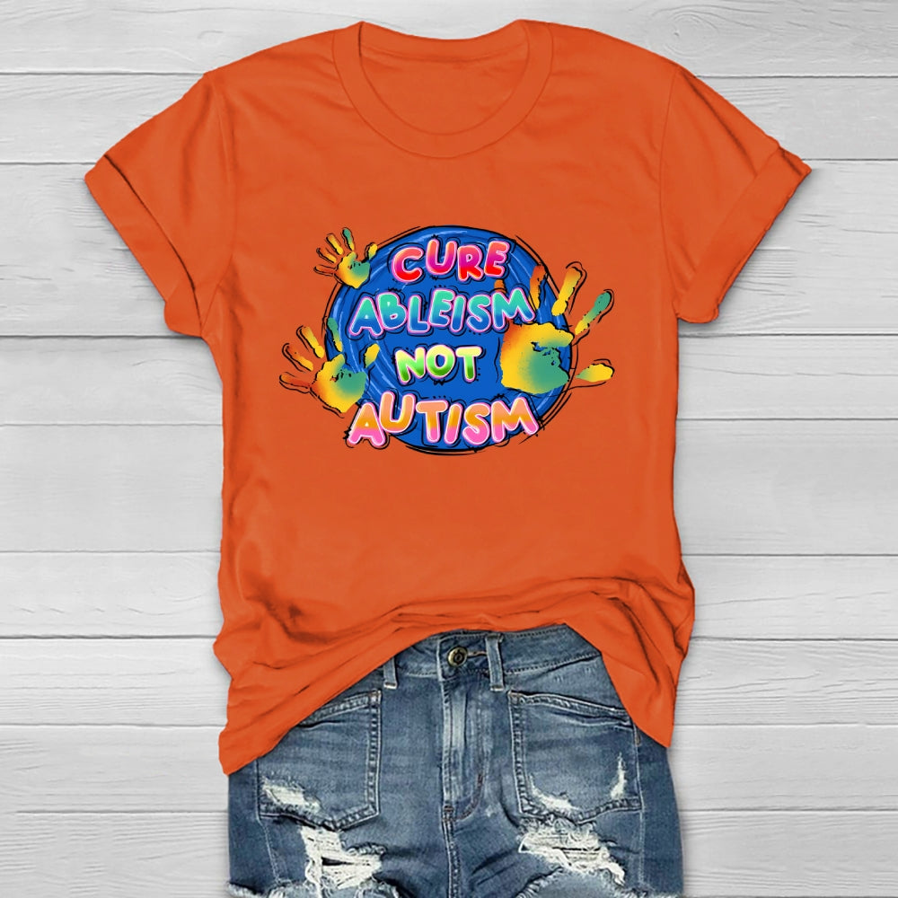 Cure Ableism Not Autism Healthwear T-shirt