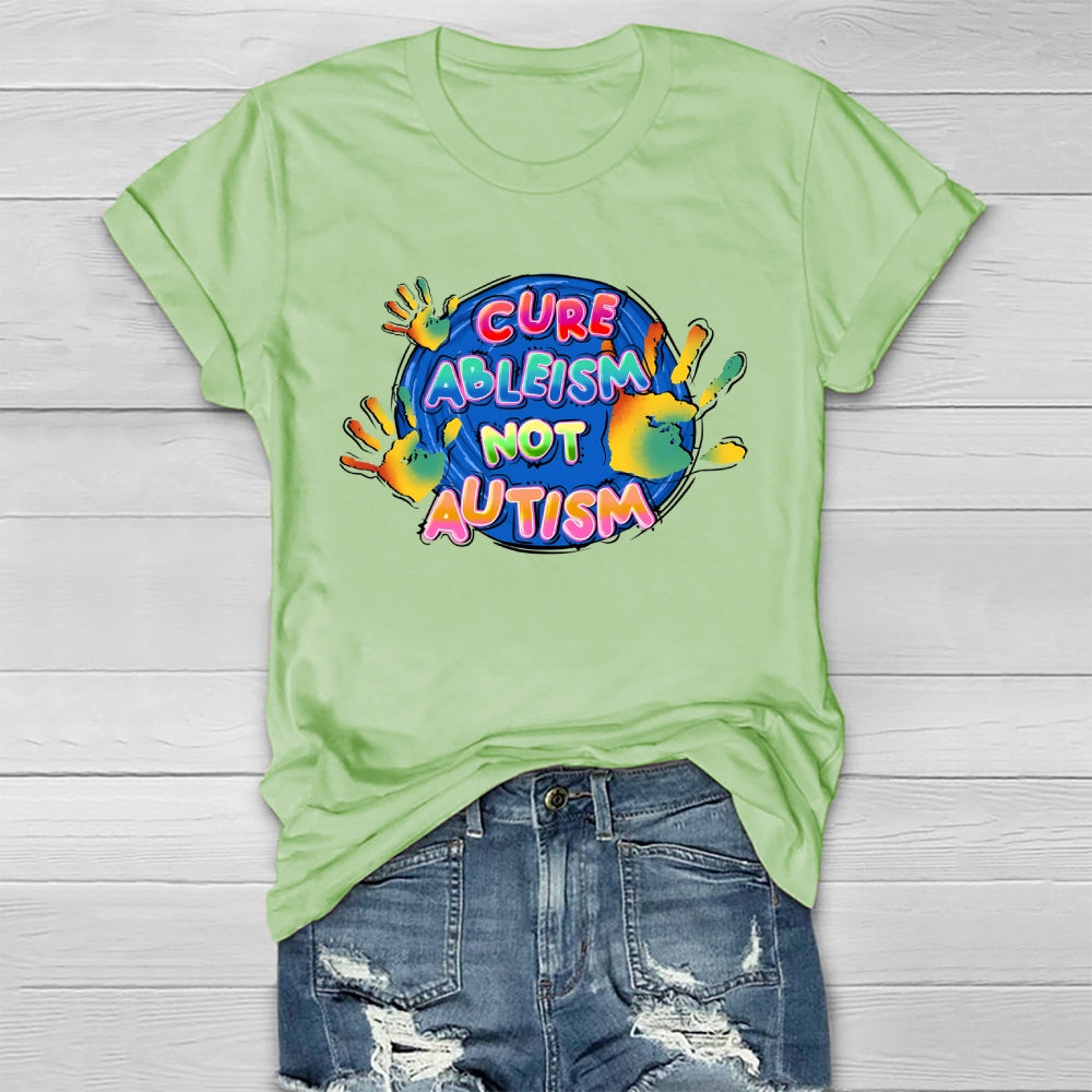 Cure Ableism Not Autism Healthwear T-shirt