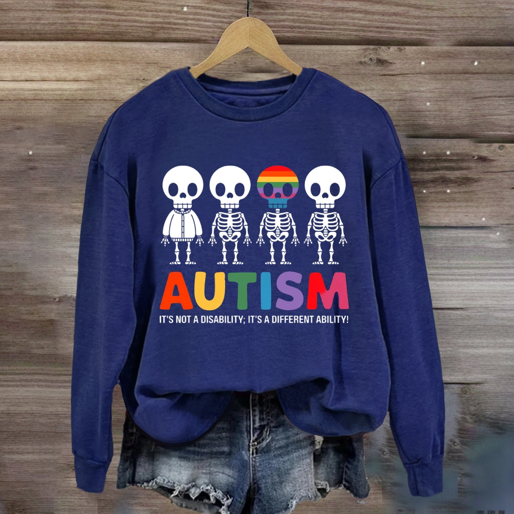 Autism It'S Not Disability Sweatshirt