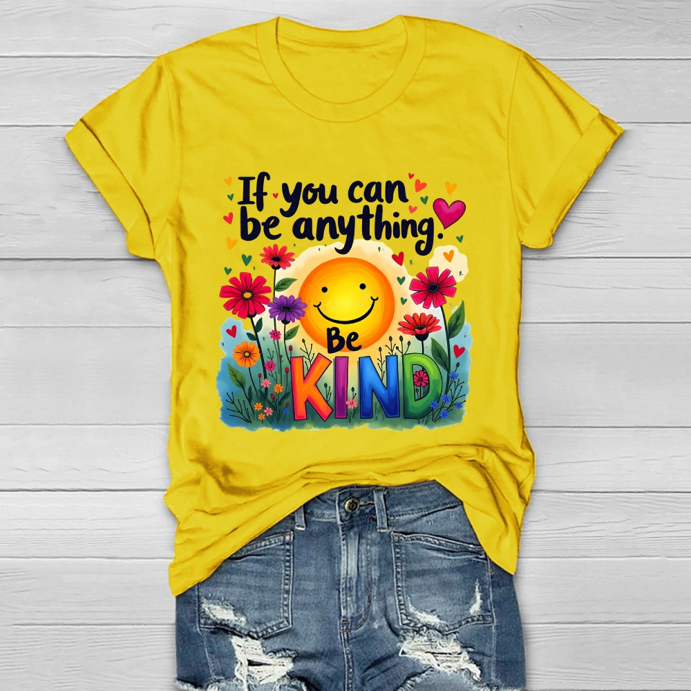 If You Can Be Anything Be Kind Healthwear T-shirt
